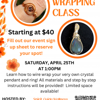 Wire Wrapping Class - April 25th, 1pm